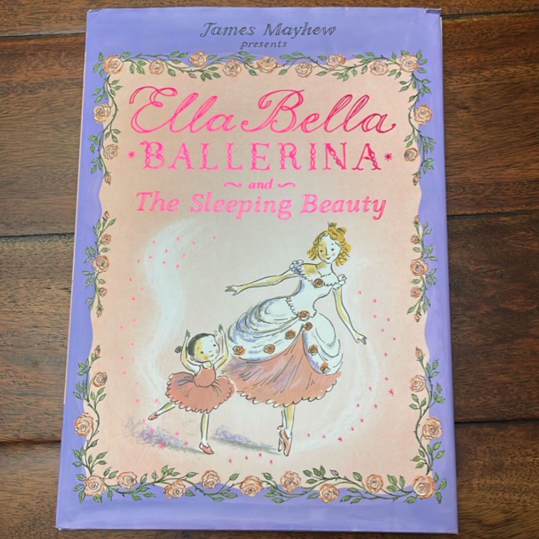 Ella Bella Ballerina and the Sleeping Beauty