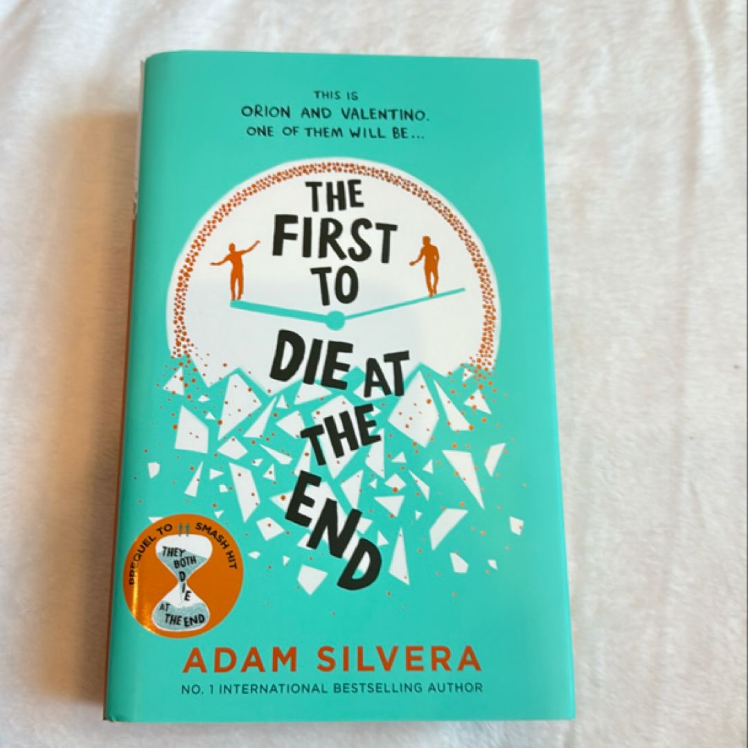The First to Die at the End