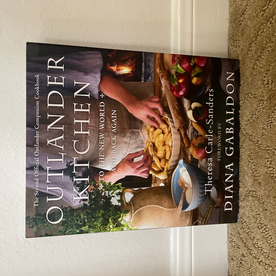 Outlander Kitchen: to the New World and Back Again