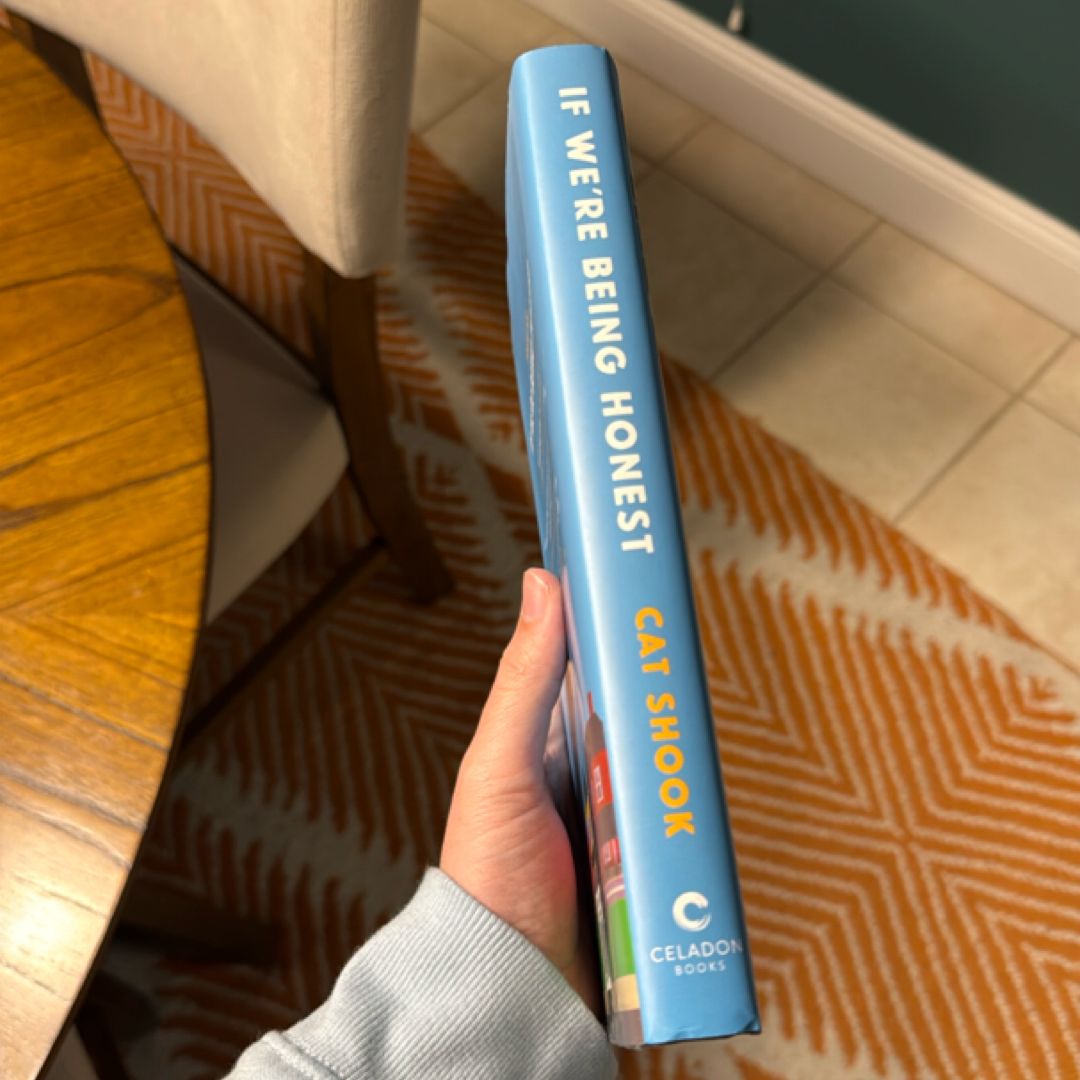 If We're Being Honest