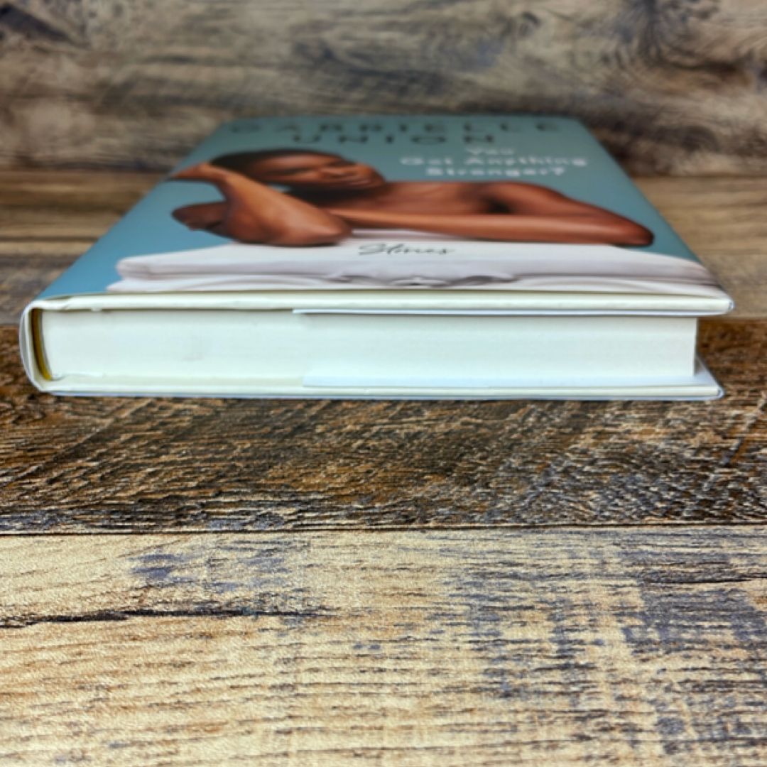 You Got Anything Stronger?