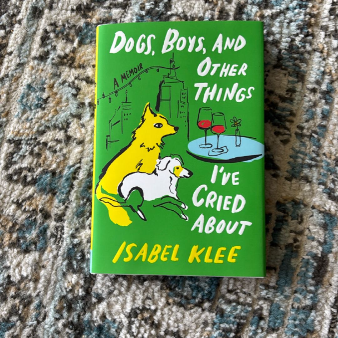 Dogs, Boys, and Other Things I've Cried About
