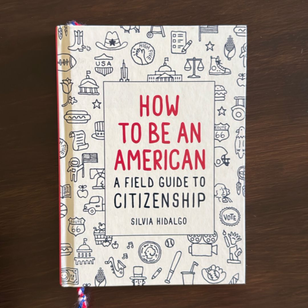 How to Be an American