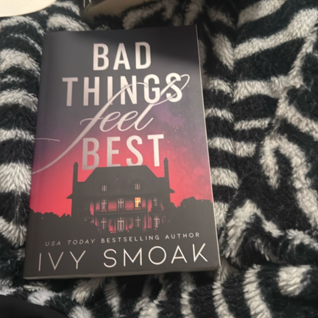 Bad Things Feel Best