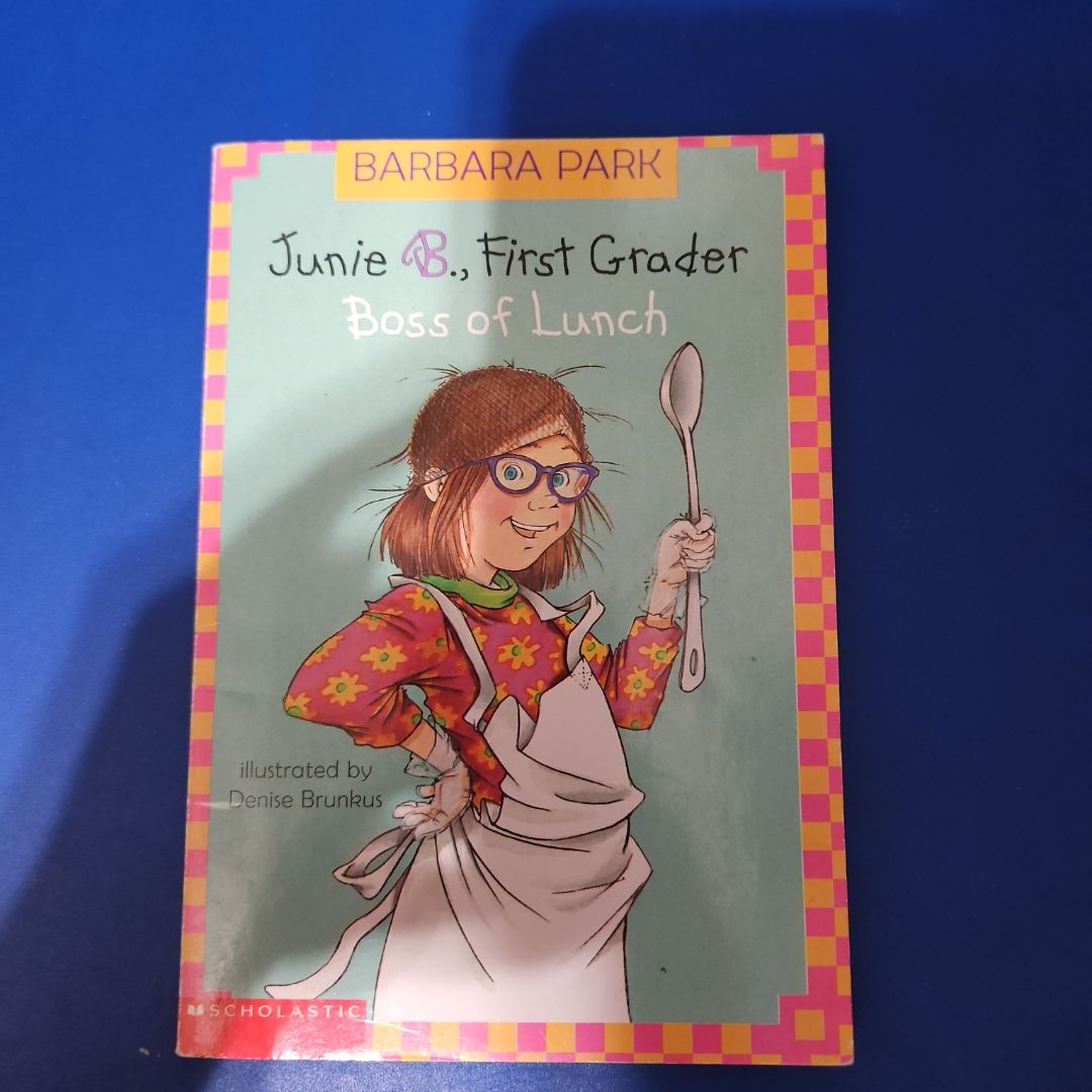 Junie B., first grader boss of lunch