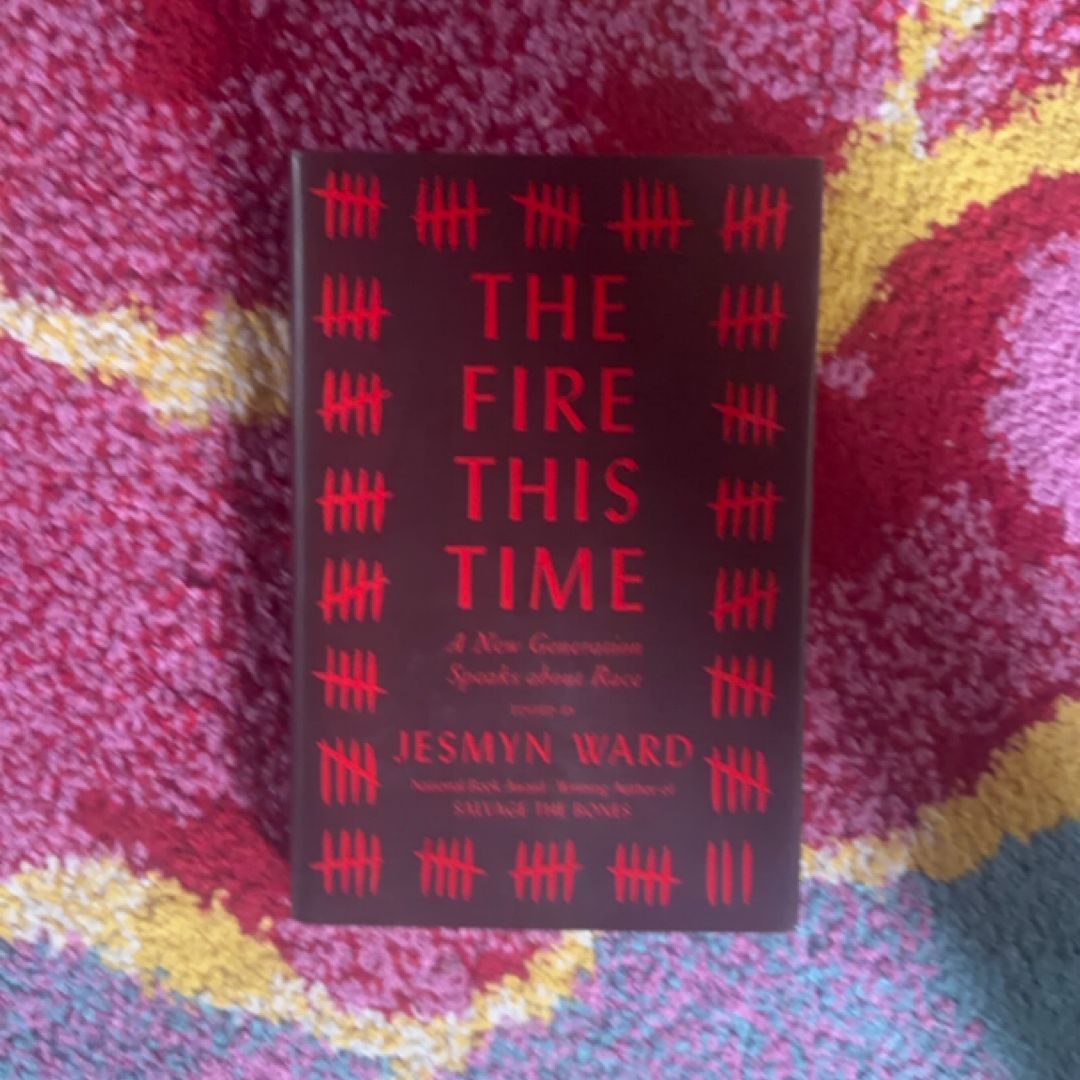 The Fire This Time