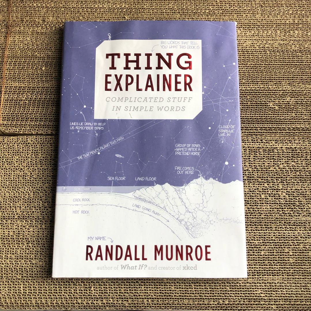 Thing Explainer by Randall Munroe