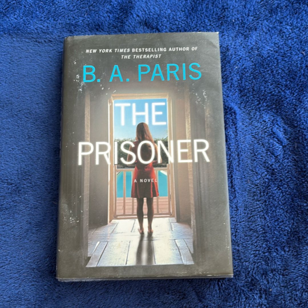 The Prisoner — Hardcover | Adult Fiction Novel | B. A. Paris