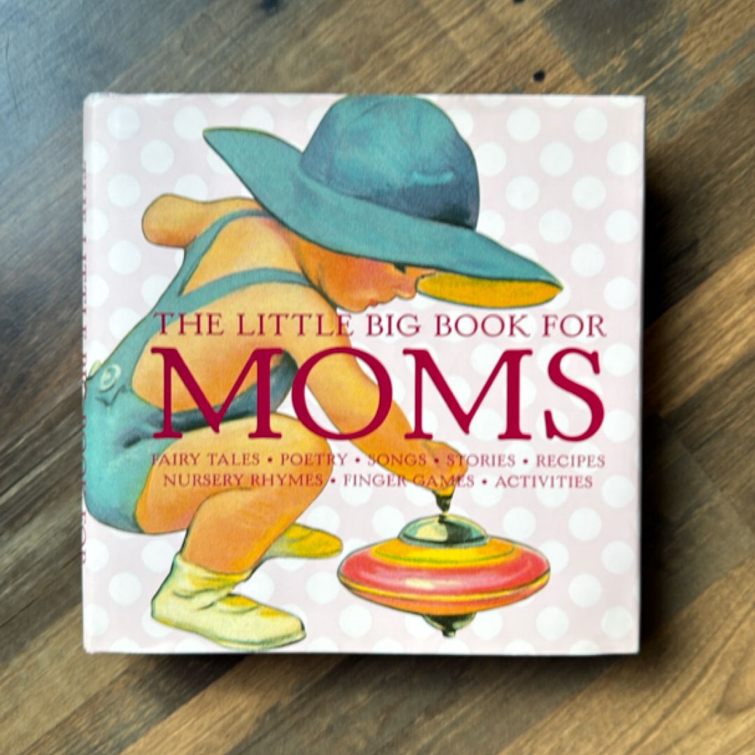 The Little Big Book for Moms, 10th Anniversary Edition