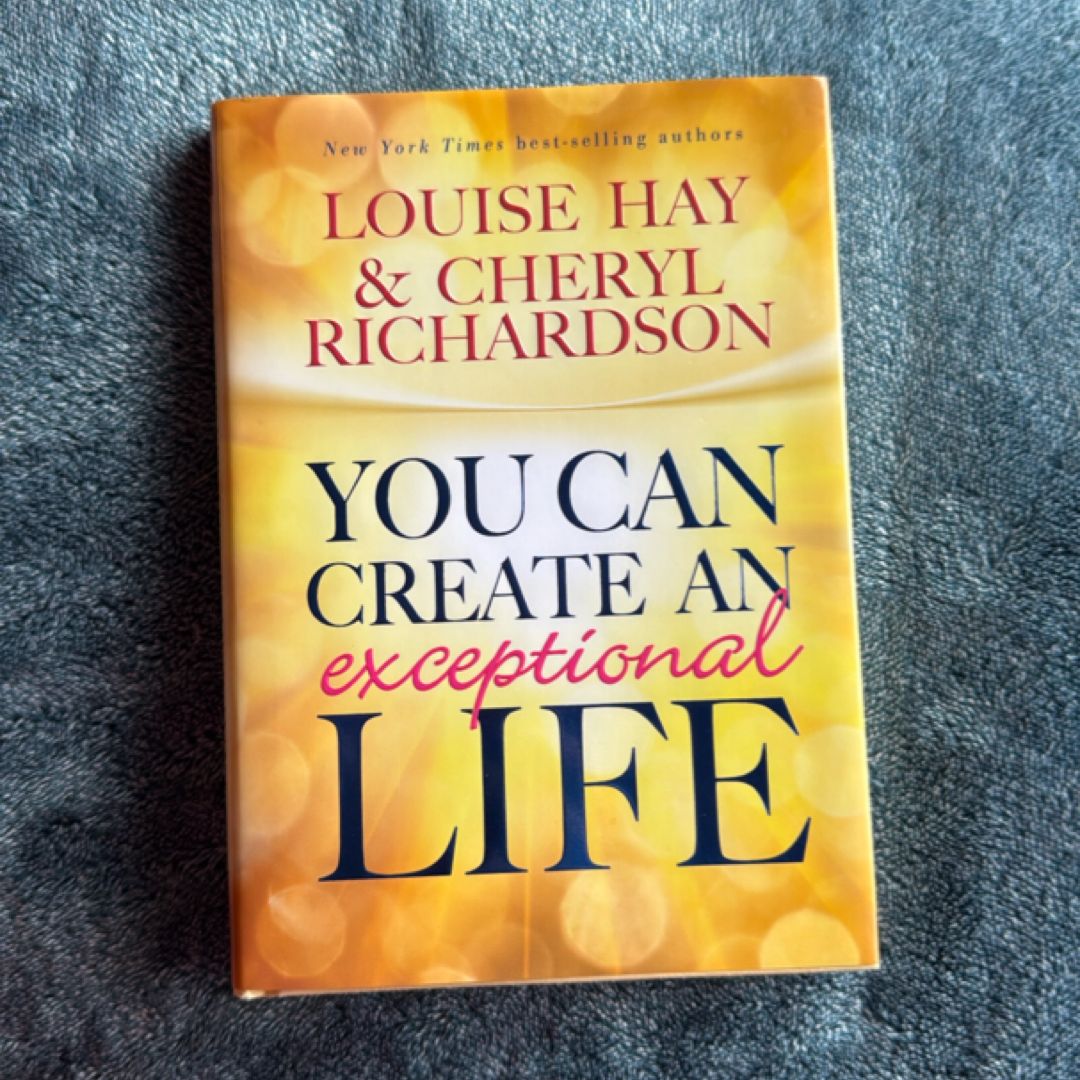 You Can Create an Exceptional Life