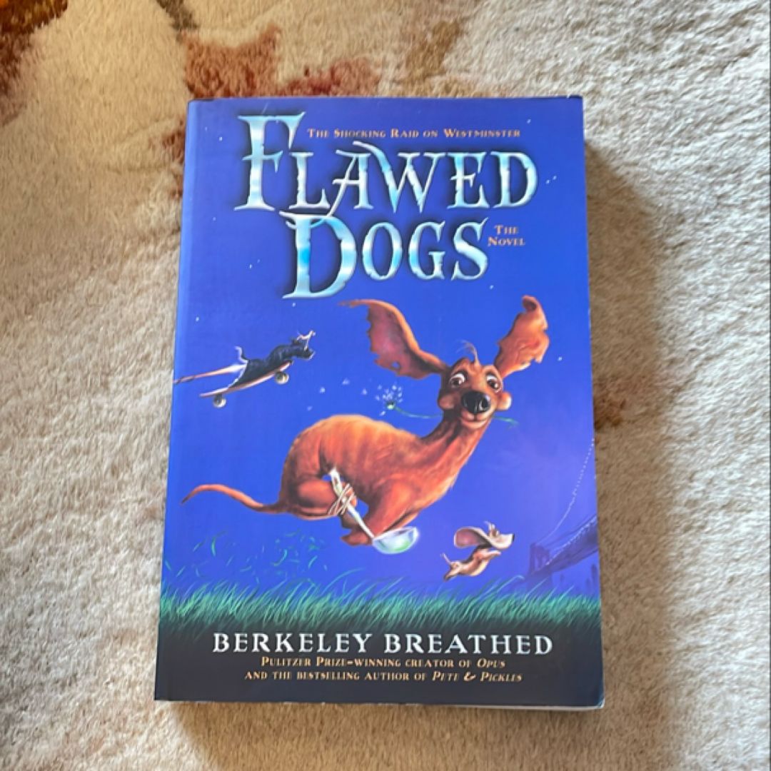 Flawed Dogs