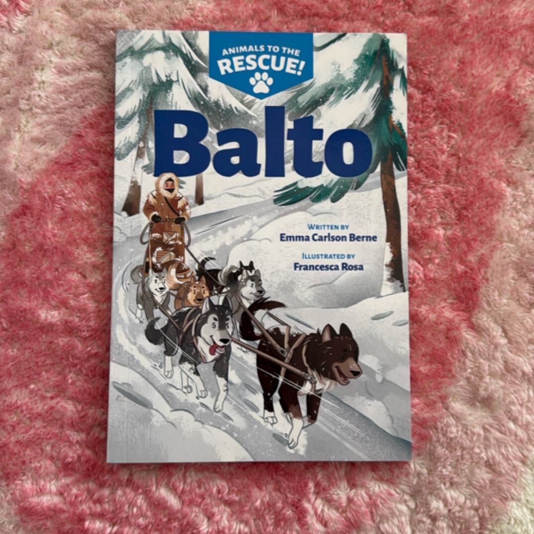 Balto (Animals to the Rescue #1)