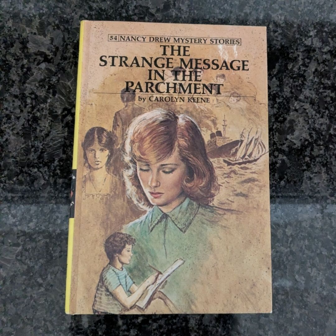 Nancy Drew 54: the Strange Message in the Parchment