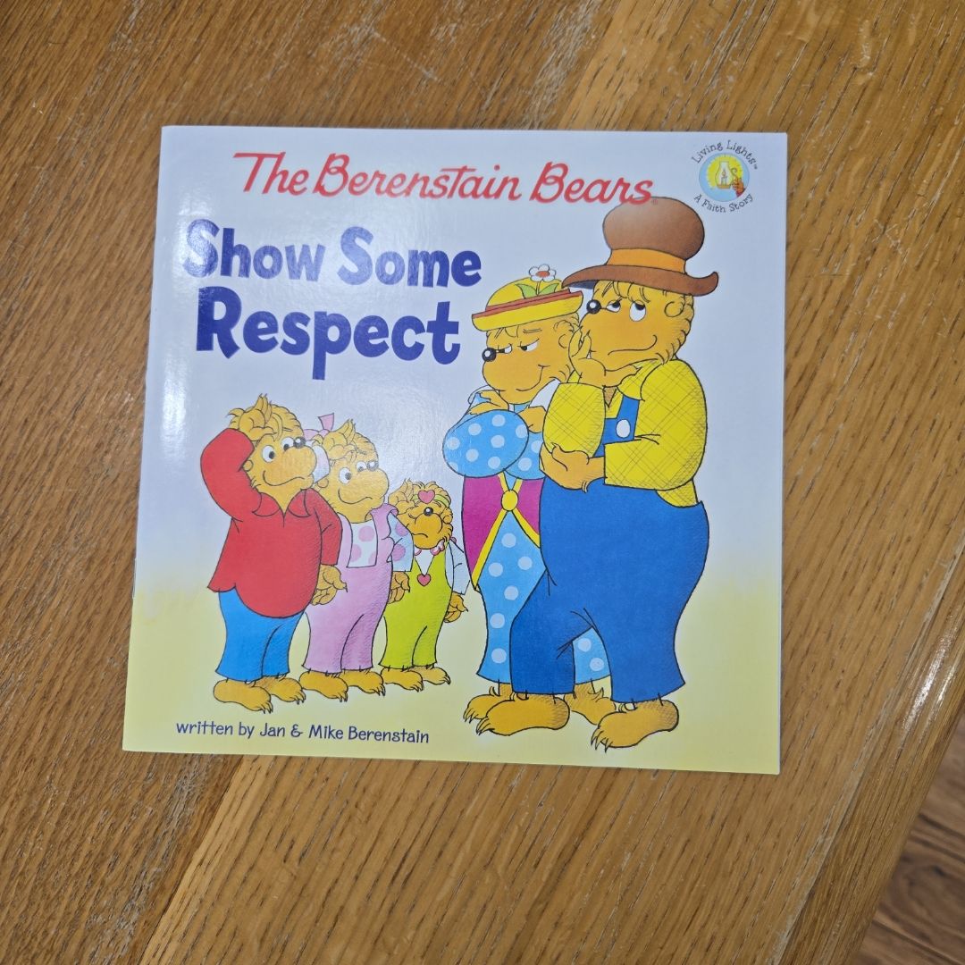 The Berenstain Bears Show Some Respect