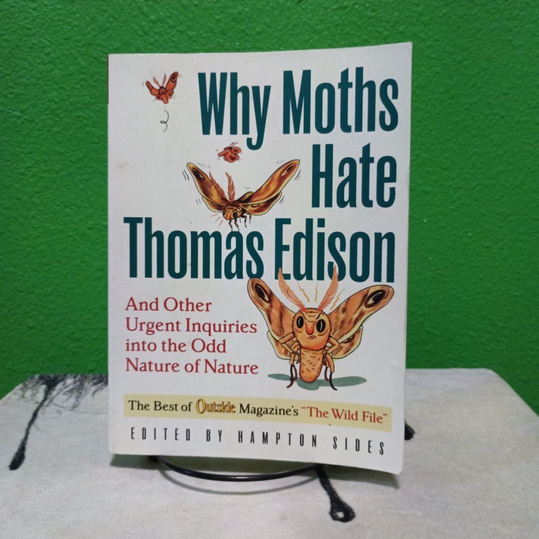 Why Moths Hate Thomas Edison