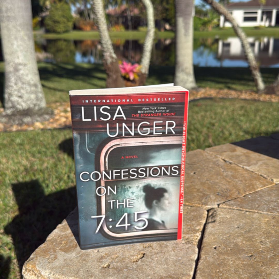 Confessions on the 7:45: a Novel