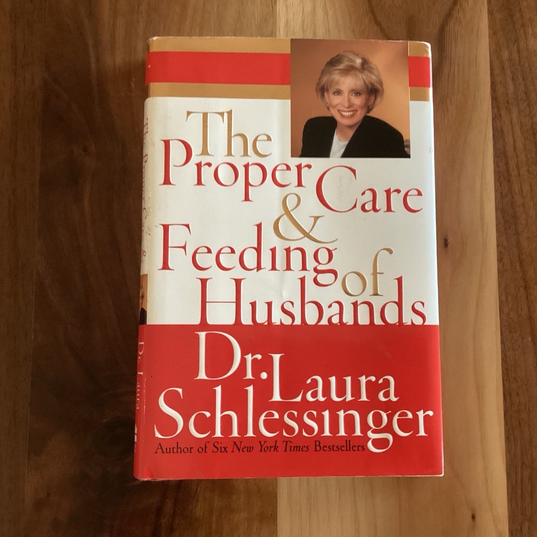 The Proper Care and Feeding of Husbands