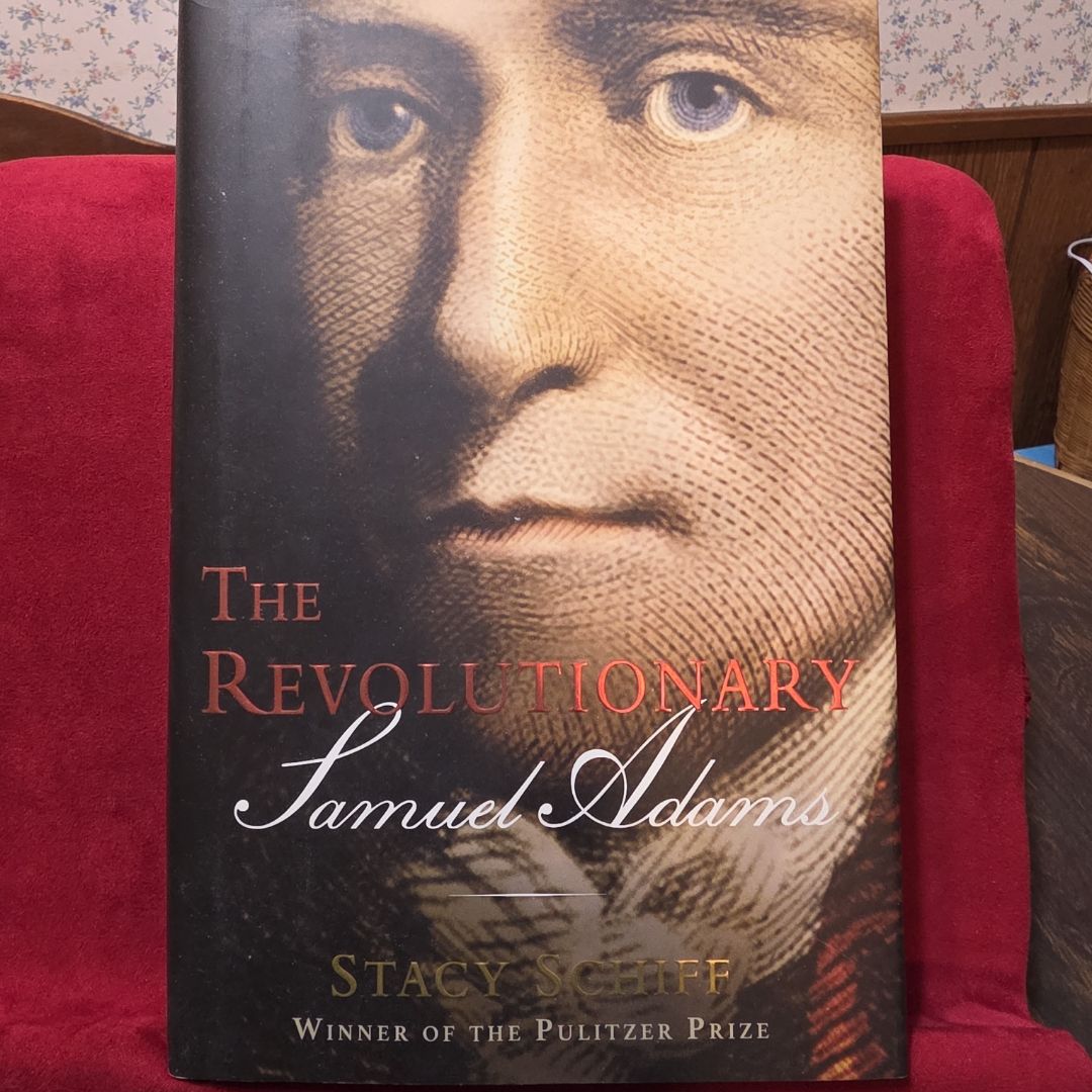The Revolutionary: Samuel Adams
