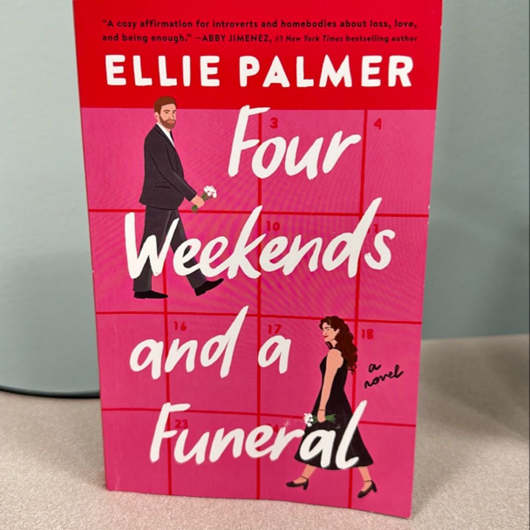 Four Weekends and a Funeral