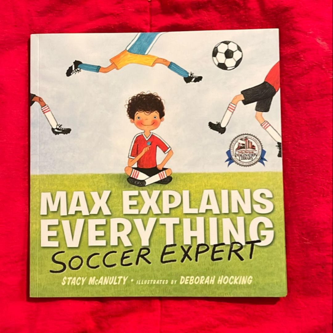 Max Explains Everything Soccer Expert