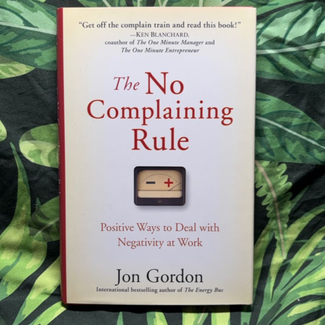 The No Complaining Rule