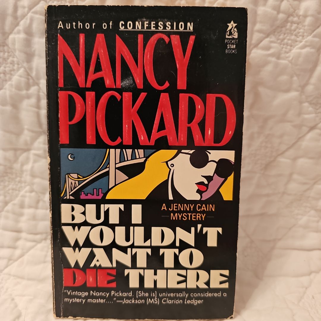 But I Wouldn't Want to Die There