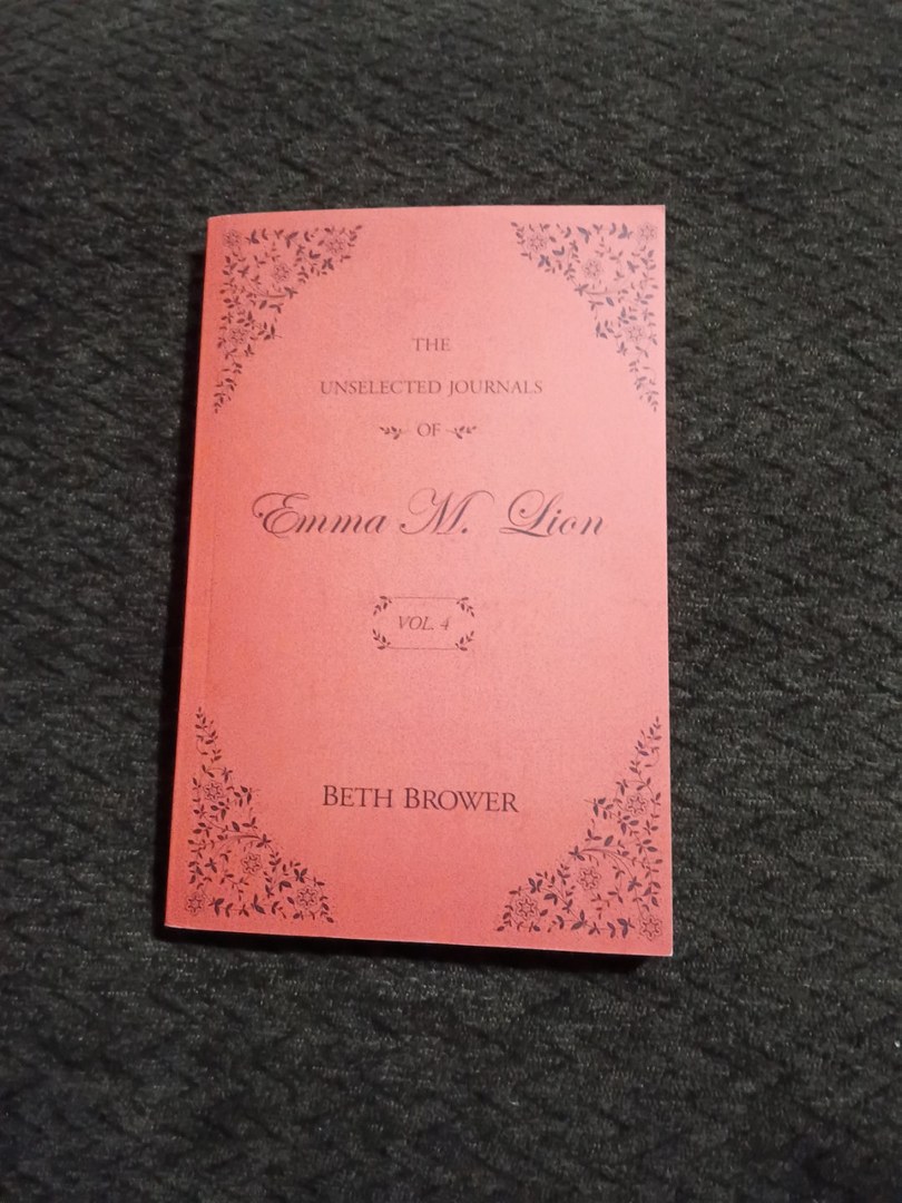 The Unselected Journals of Emma M. Lion: Vol. 4