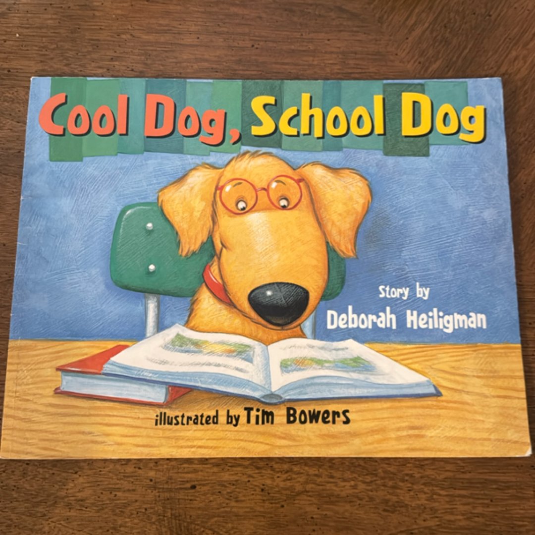 Cool Dog, School Dog