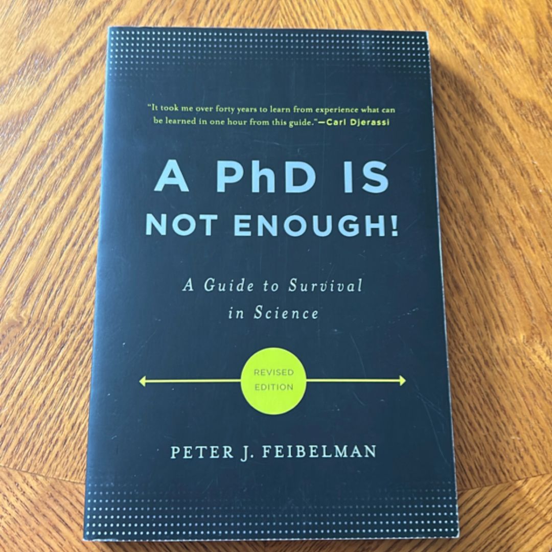 A PhD Is Not Enough!