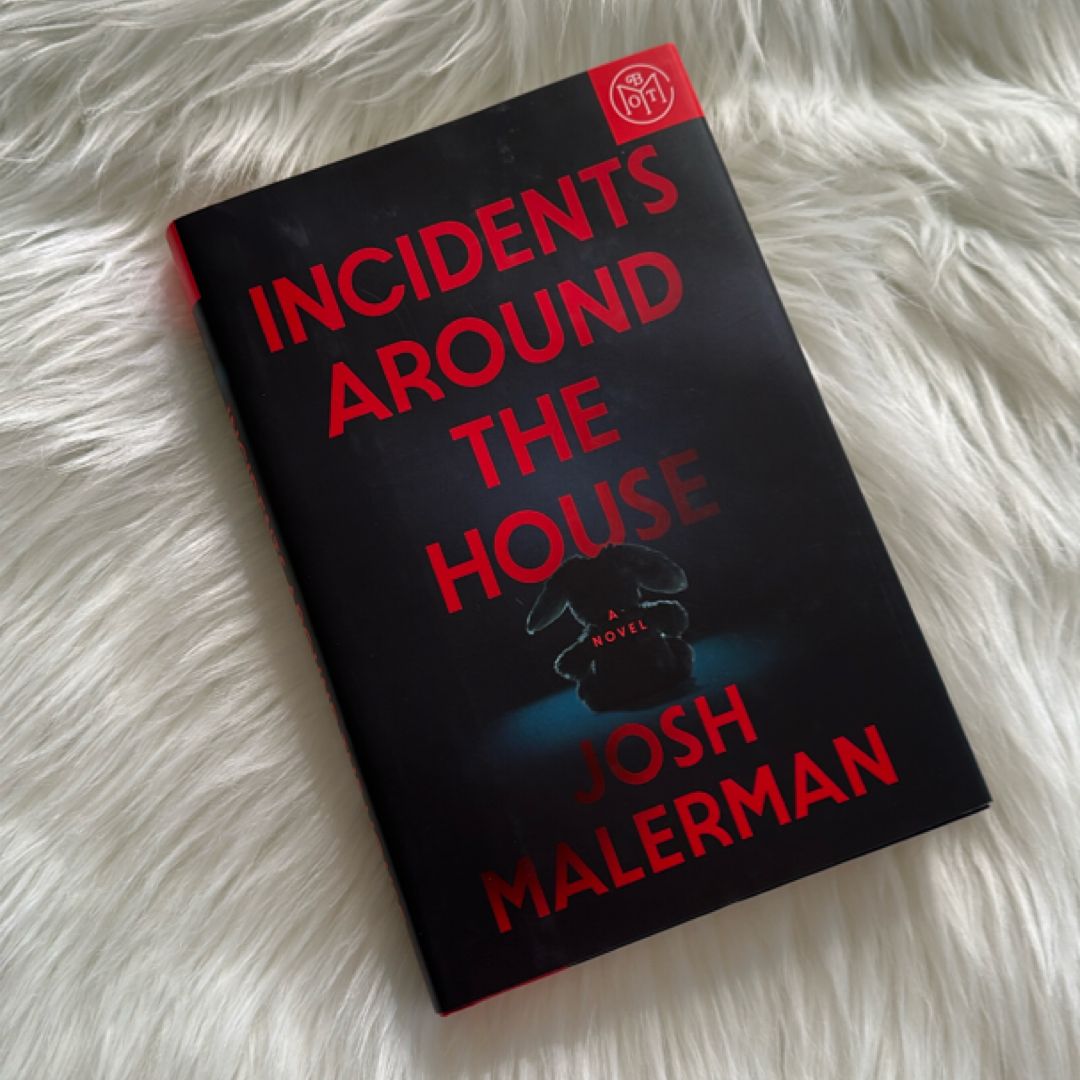 Incidents Around the House