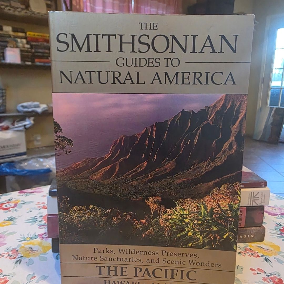 *Vintage 1995, First Edition* The Smithsonian Guide to Natural America: The Pacific-Hawai'i & Alaska