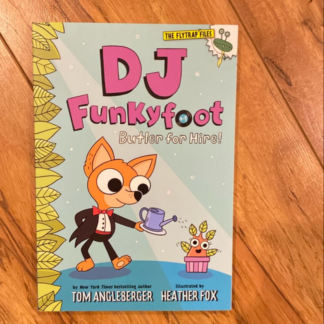 DJ Funkyfoot: Butler for Hire! (DJ Funkyfoot #1)