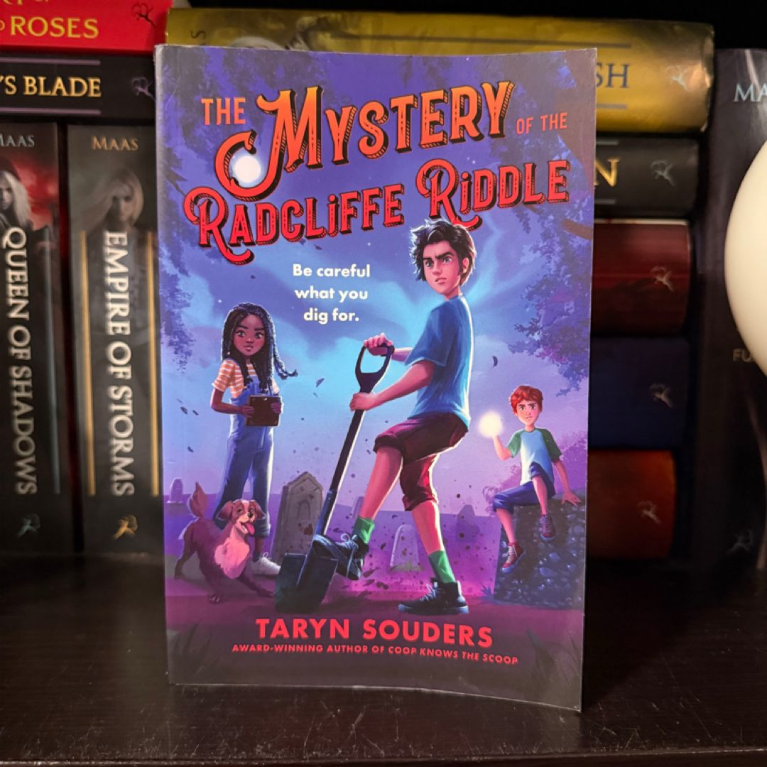 The Mystery of the Radcliffe Riddle by Taryn Souders
