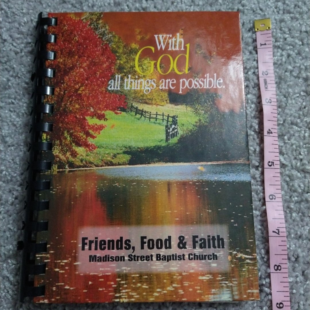Friends, Food, and Faith Walk with God