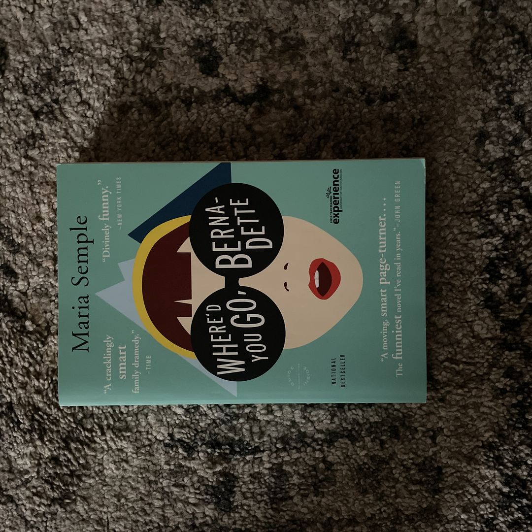 Where'd You Go, Bernadette A Novel
