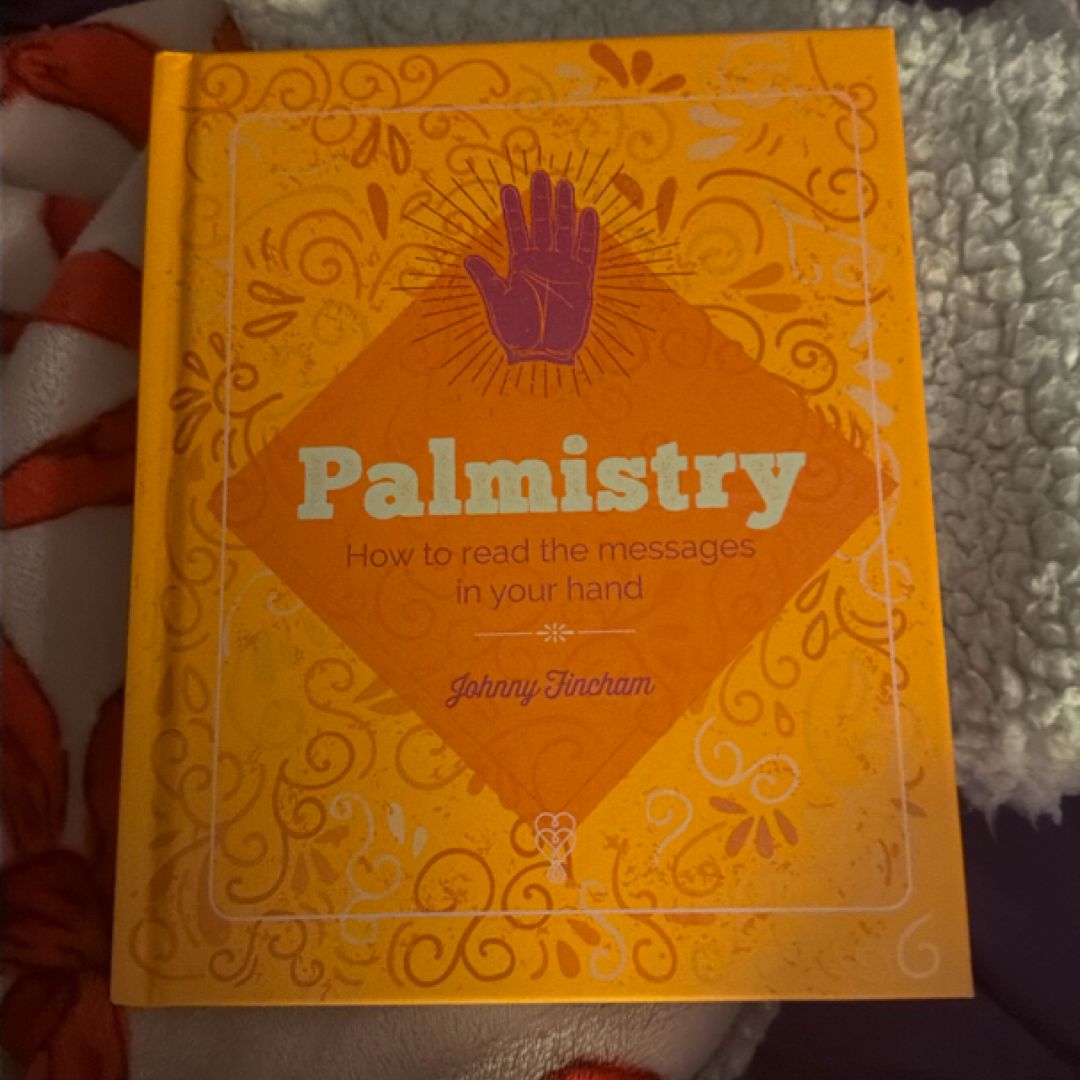 Palmistry How to Read the Messages in Your Hand