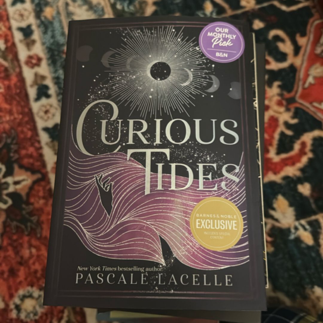 Curious Tides (barnes & Noble Exclusive Edition)
