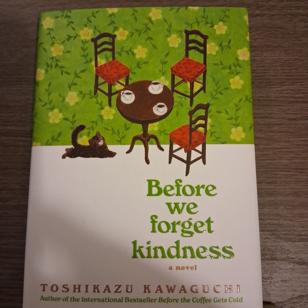 Before We Forget Kindness