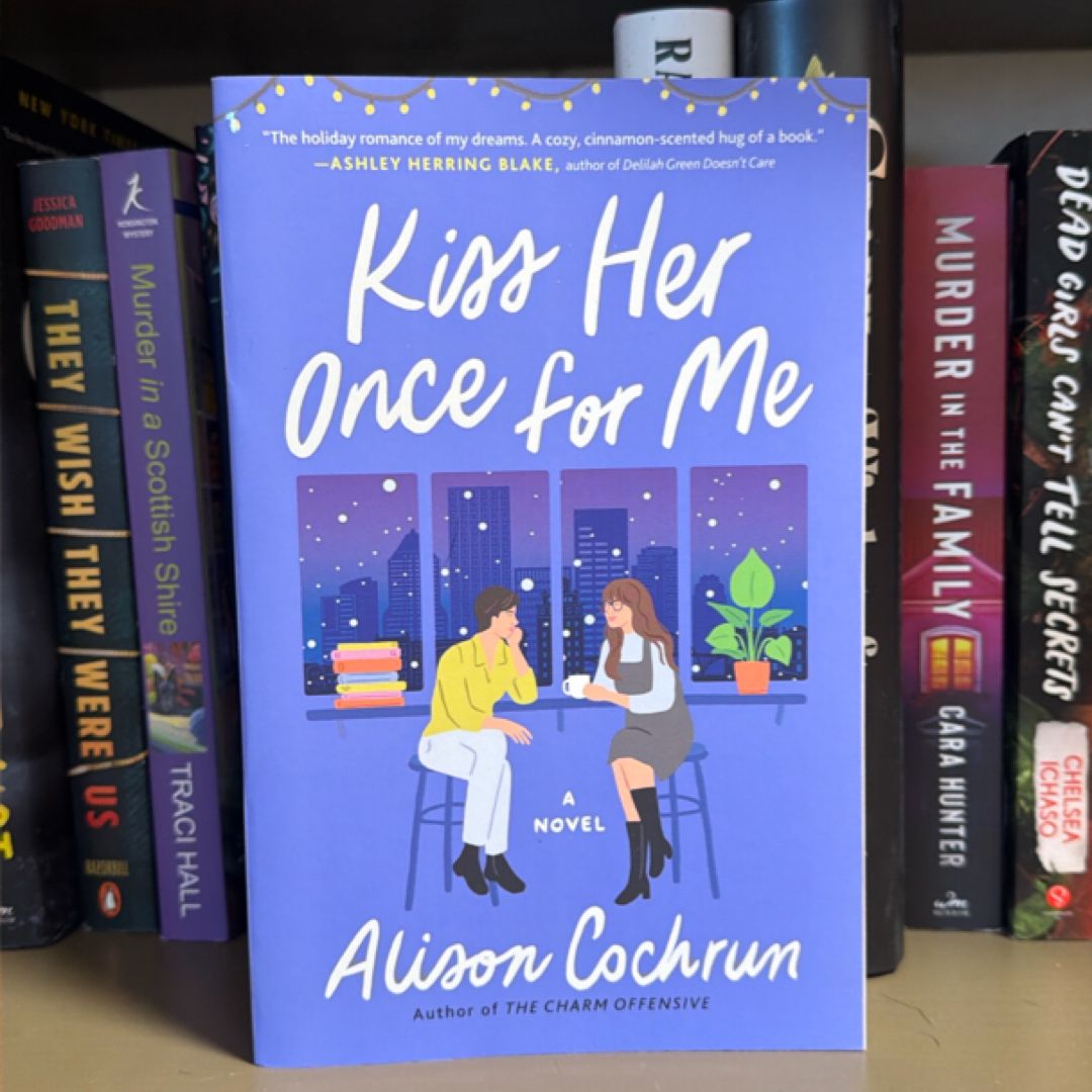 Kiss Her Once for Me
