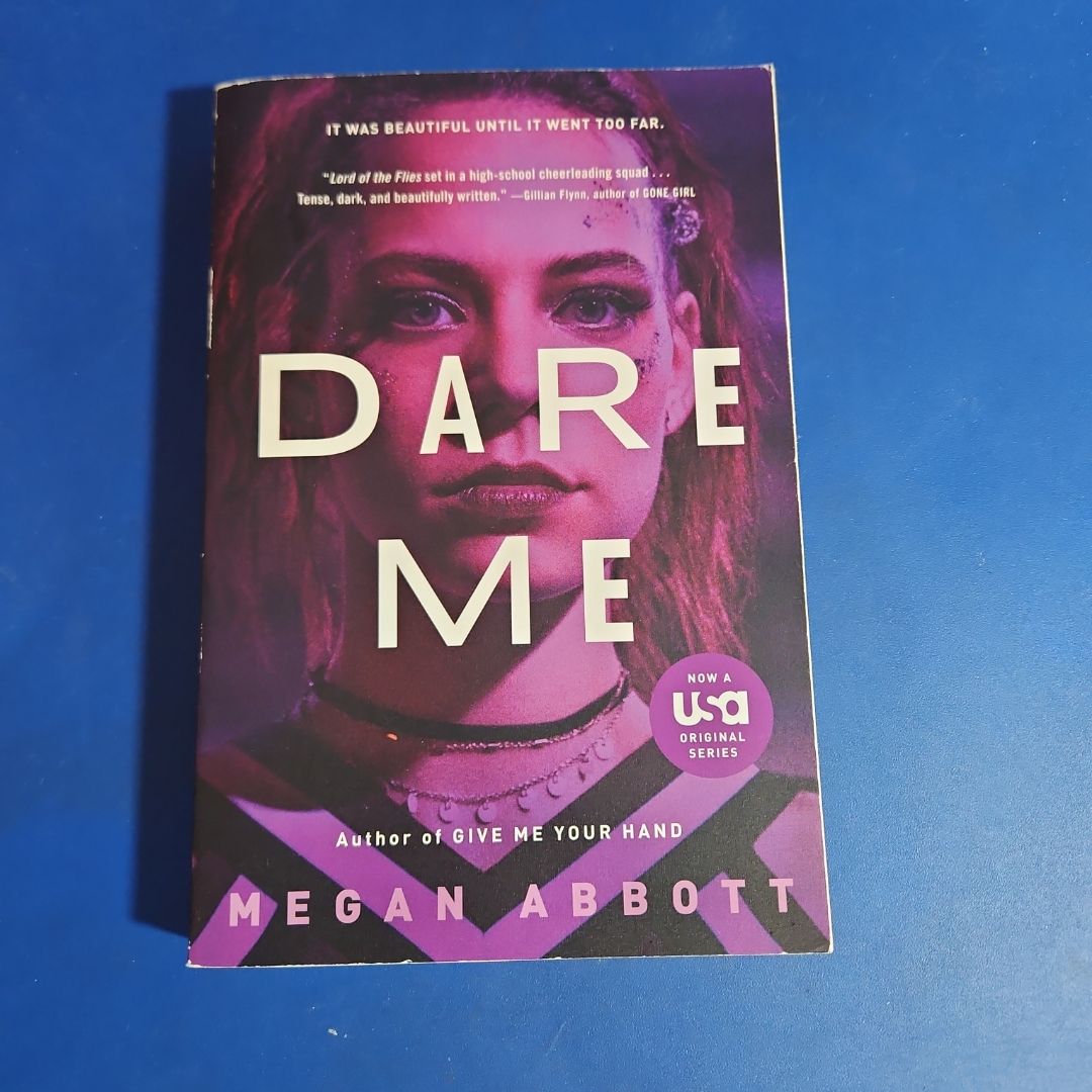 Dare Me (USA Network Original Series Tie-In)
