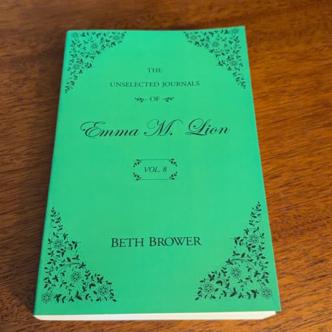 The Unselected Journals of Emma M. Lion