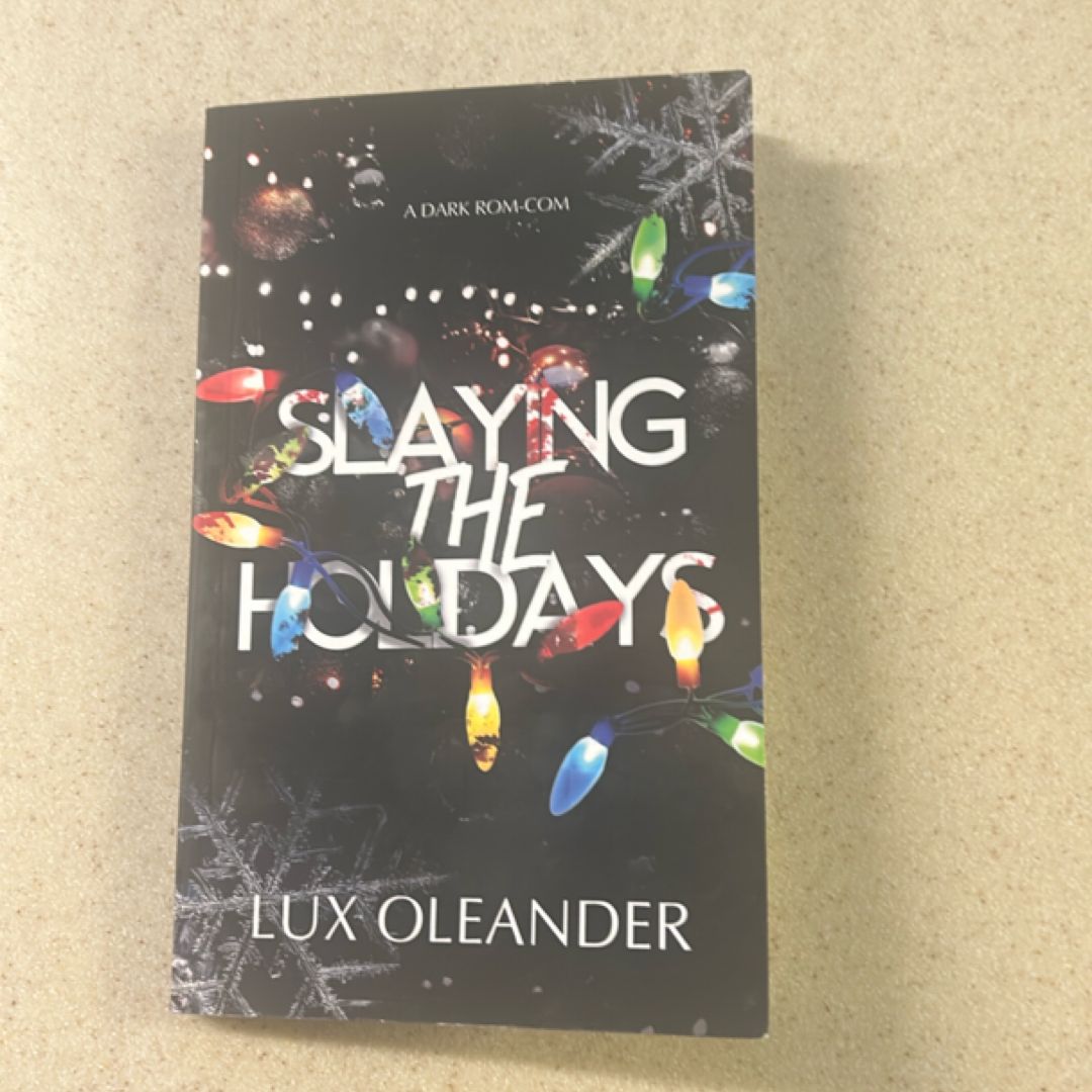 Slaying the Holidays