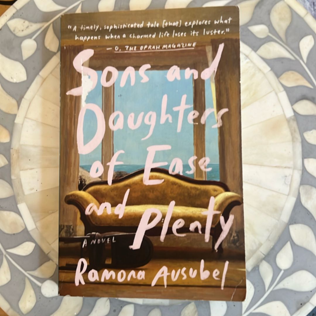 Sons and Daughters of Ease and Plenty