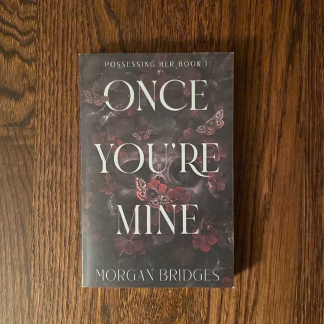 Once You're Mine (new)