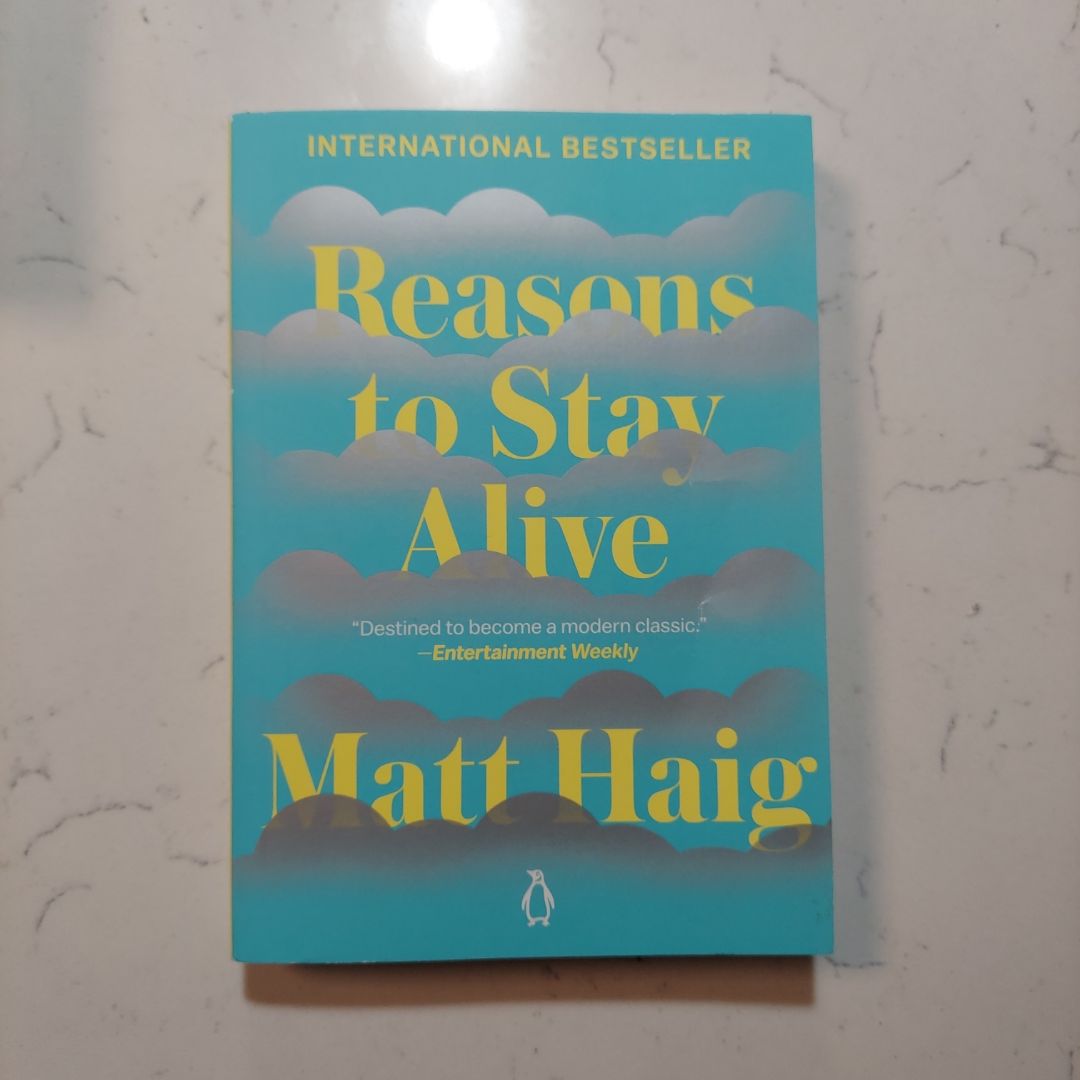 Reasons to Stay Alive