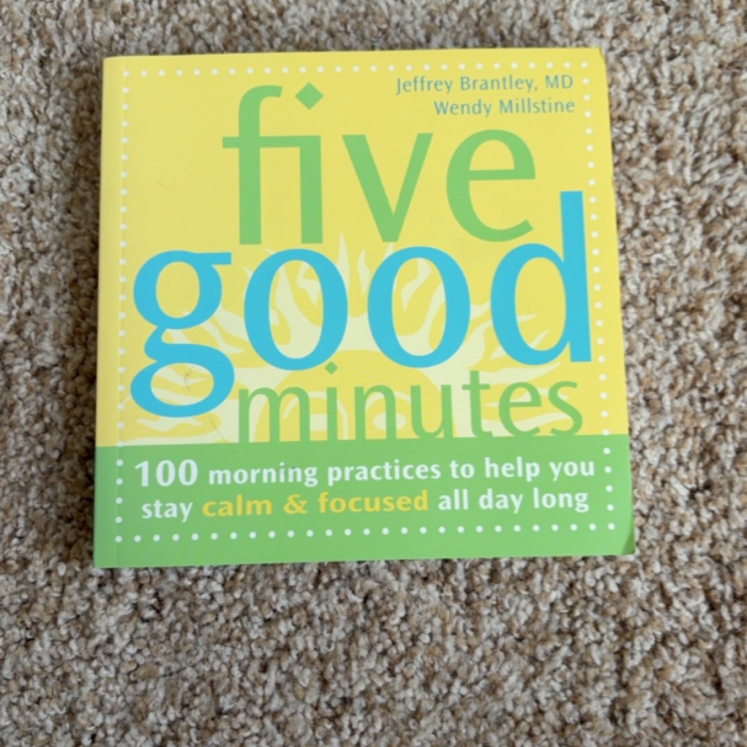 Five Good Minutes