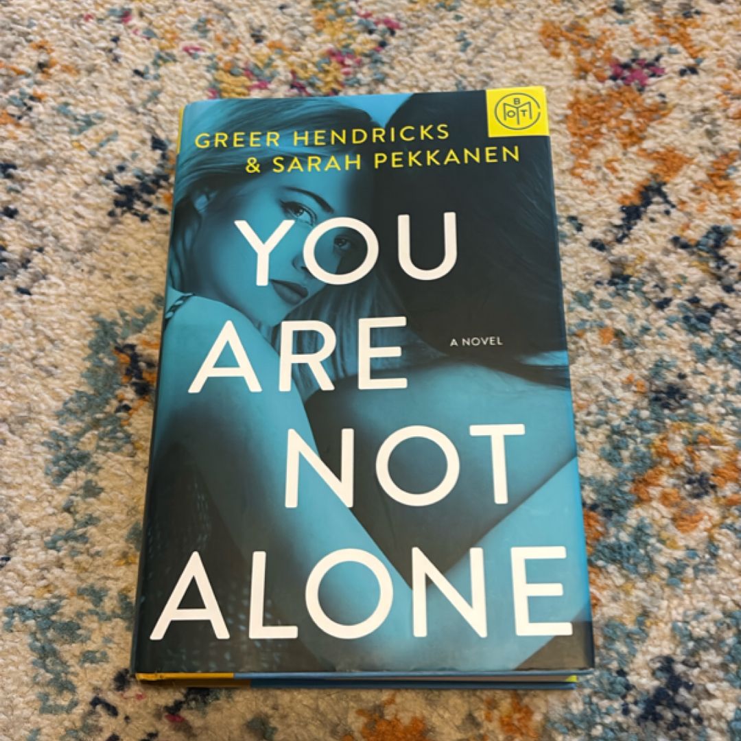 You Are Not Alone