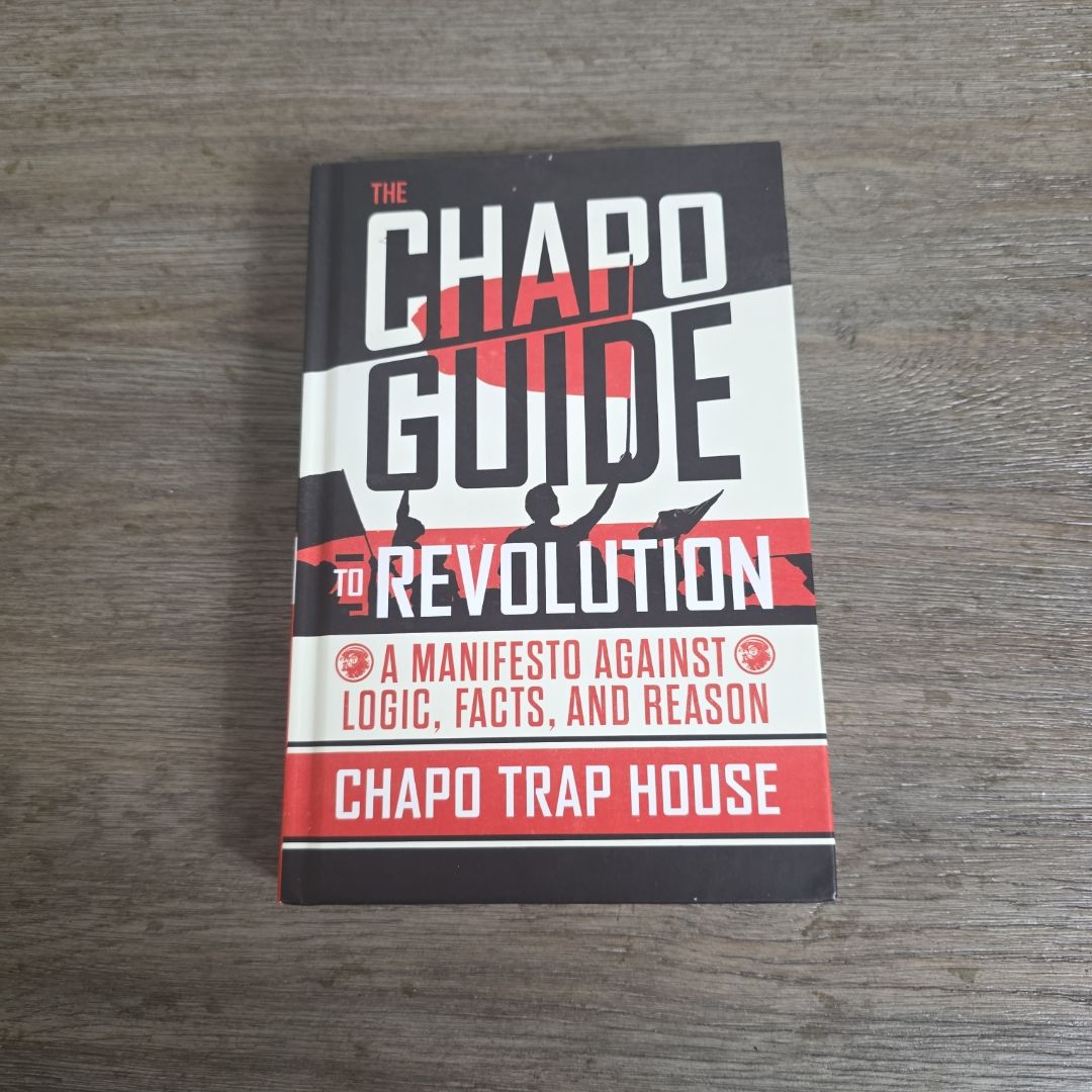The Chapo Guide to Revolution by Chapo Trap House, Felix Biederman ...