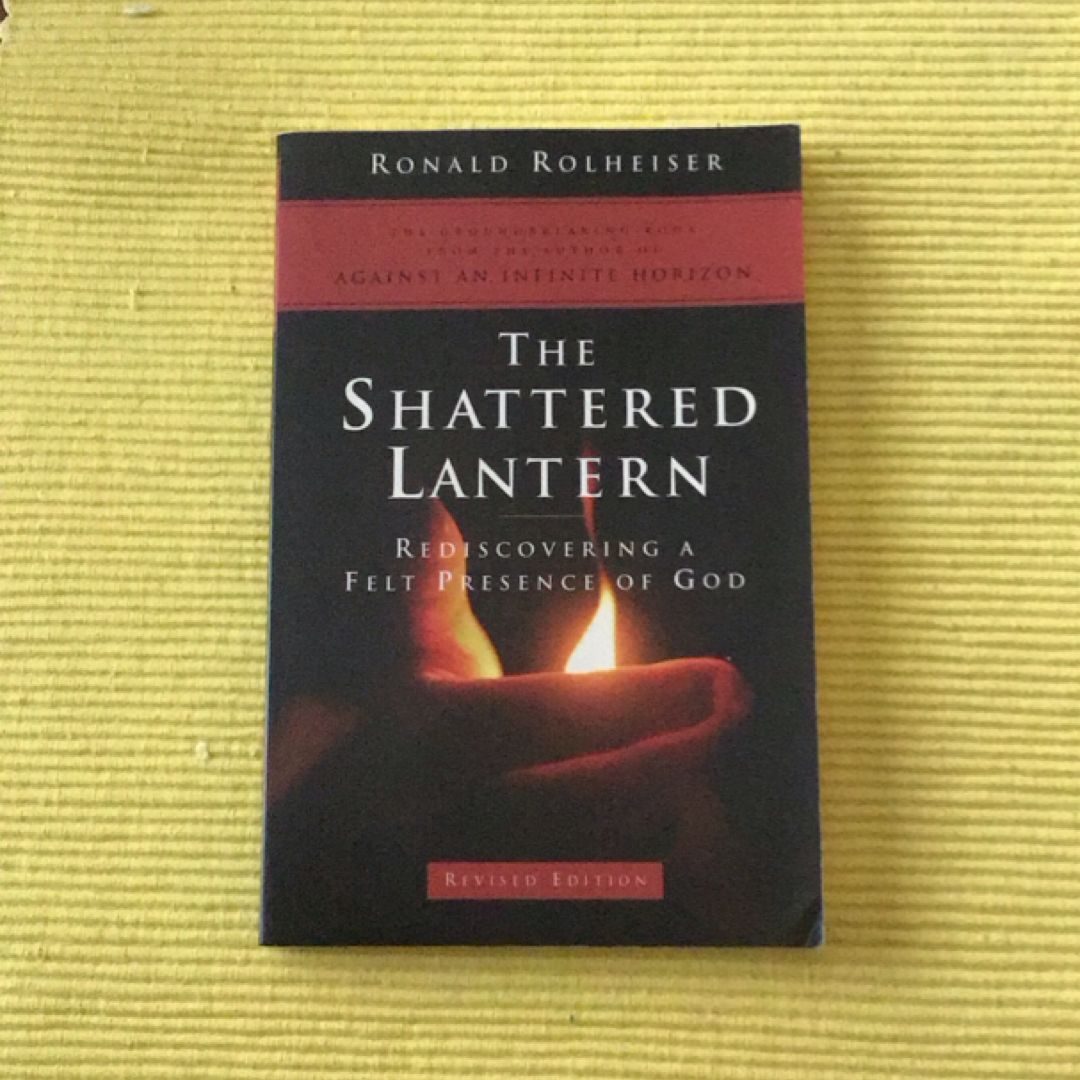 The Shattered Lantern by Ronald Rolheiser