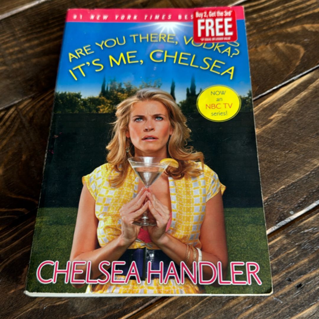 Are You There, Vodka? It's Me, Chelsea